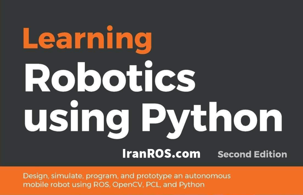 کتاب یادگیری رباتیک به کمک پایتون (ویرایش دوم)