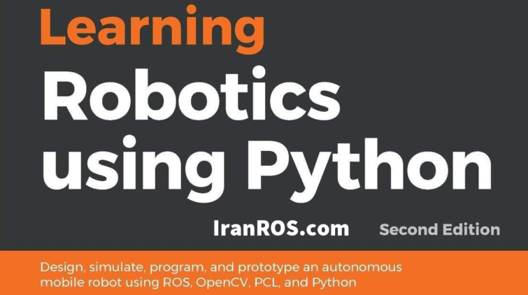 کتاب یادگیری رباتیک به کمک پایتون (ویرایش دوم)